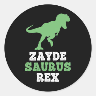 Zayde-saurus Rex Dino Dinosaur Funny Cool Zaydesau Classic Round Sticker