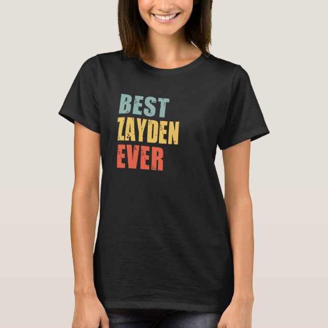 Zayden Best Ever Zayden T-Shirt (Front)