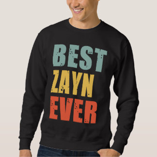 Zayn Best Ever  Zayn Sweatshirt
