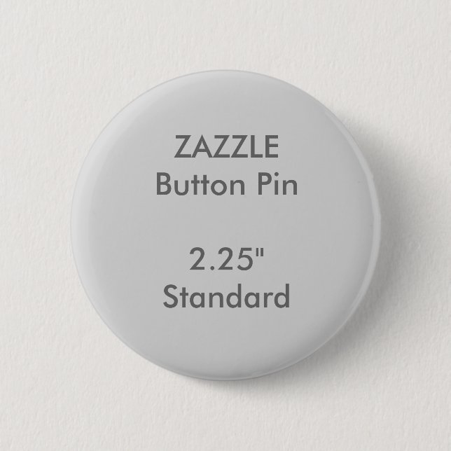 ZAZZLE Custom 2.25" Standard Round Button Pin GREY (Front)