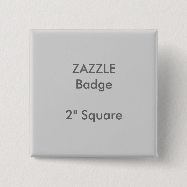 ZAZZLE Custom Printed 2" Square Badge GREY (Front)