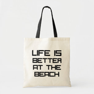 Zazzle Life Is Better At The Beach Tote Bag