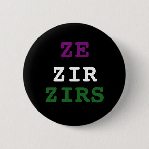 Ze/zir/zirs Pronoun Button
