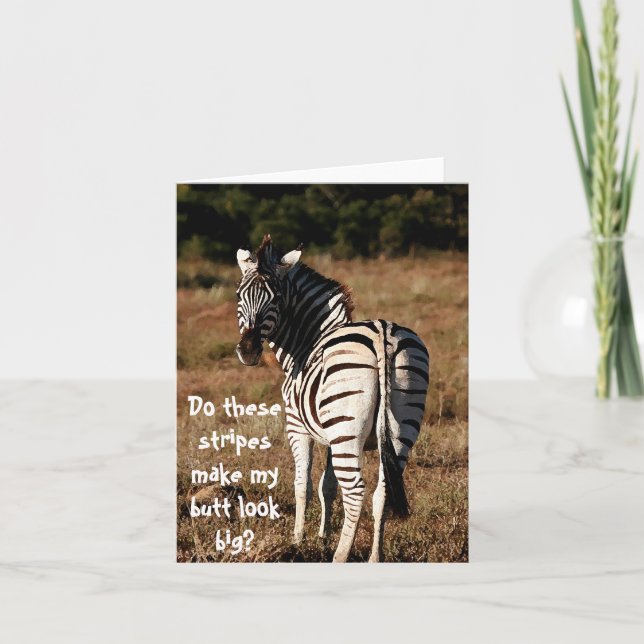Zebra "butt look big?" editable greeting card (Front)