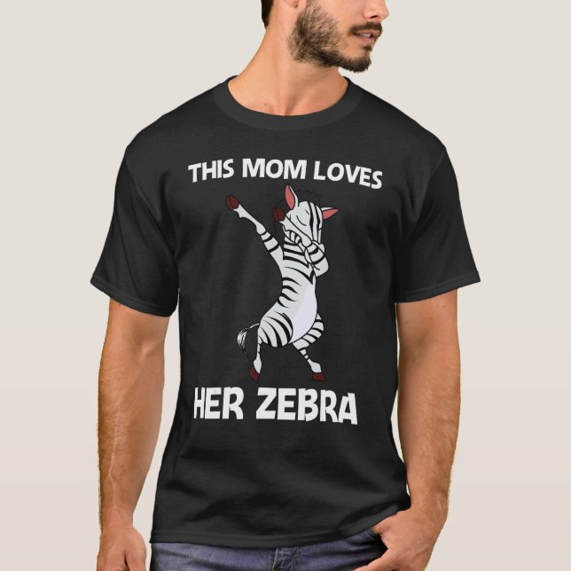 Zebra For Mom Mother African Zoo Animal   T-Shirt (Front)