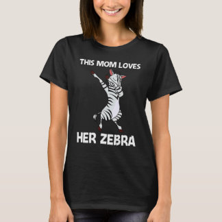 Zebra For Mom Mother African Zoo Animal   T-Shirt