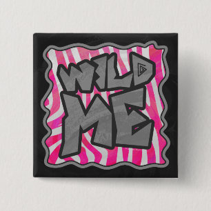 Zebra Hot Pink and White Wild Me 15 Cm Square Badge