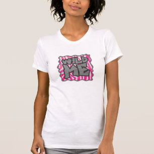 Zebra Hot Pink and White Wild Me T-Shirt