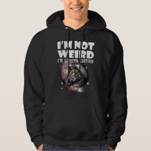 Zebra I m Not Weird I m Zebra Hoodie