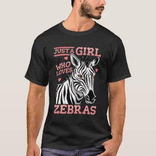 Zebra Just A Girl T-Shirt