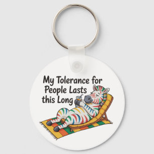 Zebra My Tolerance for People Lasts This Long Fun Key Ring