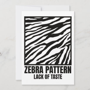 Zebra Pattern Bad Taste Fashion Victim Invitation