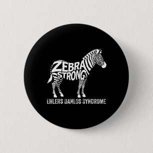 Zebra Strong Eds Awareness Ehlers Danlos Syndrome 6 Cm Round Badge