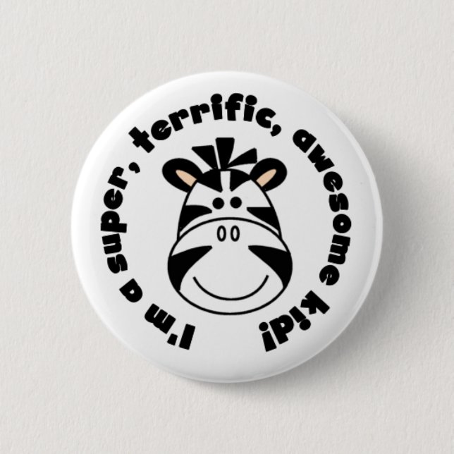 Zebra Super Terrific Awesome Kid 6 Cm Round Badge (Front)