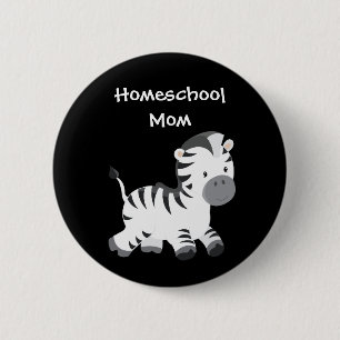 Zebra themed Homeschool Mum 6 Cm Round Badge
