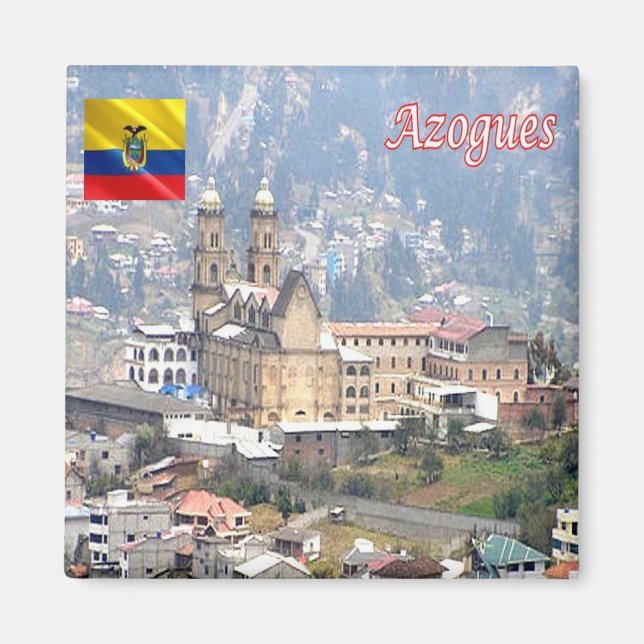 ZEC023 azogues, Ecuador, America, Fridge Magnet (Front)