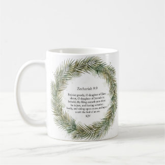 Zechariah 9 9 KJV Thy King Cometh Palm Wreath Coffee Mug