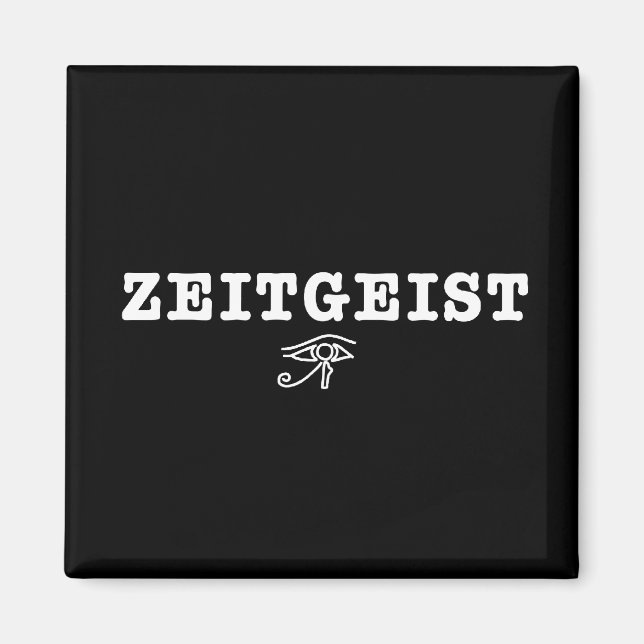 Zeitgeist Magnet (Front)