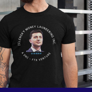 Zelensky Corruption Tee Ukraine Money Laundering