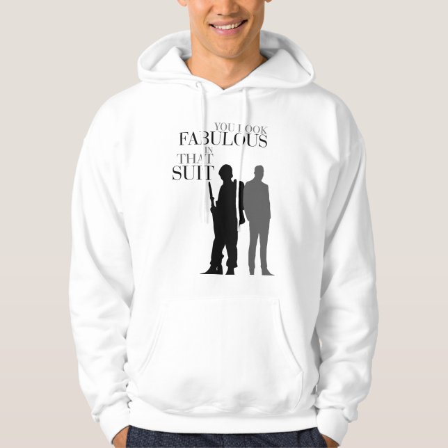 Zelensky Hoodie “You Look Fabulous in That Suit" (Front)