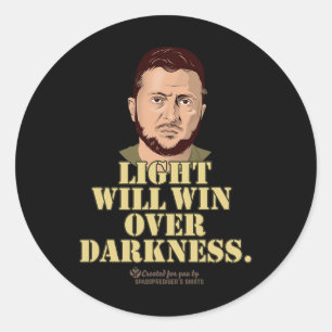 Zelensky Quote Light Will Win Ukrainian President  Classic Round Sticker