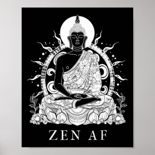 Zen Af Buddha Funny Buddhism Yoga Yogi Buddhist _1 Poster