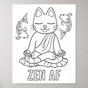 Zen Af Funny Meditating Cat Spiritual Yoga Gift Fo Poster
