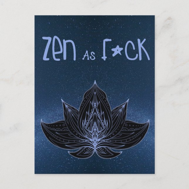 ZEN AS F*CK Lotus Lily Flower - Postcard (Front)