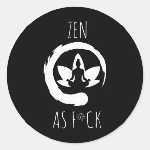 Zen As Fck Classic Round Sticker