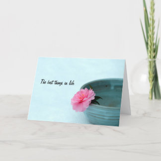 Zen Best Things In Life Card