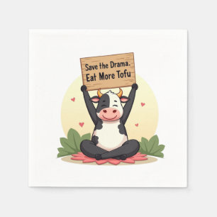 Zen Cow Protest – Save the Drama, Eat More Tofu Napkin