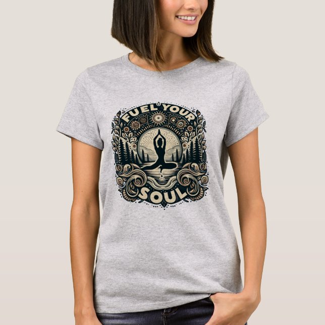 Zen Escape - Fuel Your Soul Yoga Inspiration T-Shirt (Front)