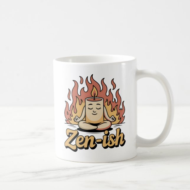 Zen-ish | Self-Aware Calm with Fiery Humor Coffee Mug (Right)