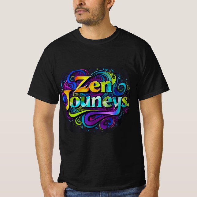 Zen Journeys Typography Art  T-Shirt (Front)