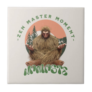 Zen Master Moment Namaste - Bigfoot Maditation Ceramic Tile
