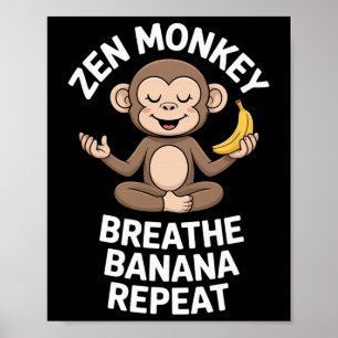 Zen Monkey Breathe Nana Repeat Funny Yoga Meditati Poster