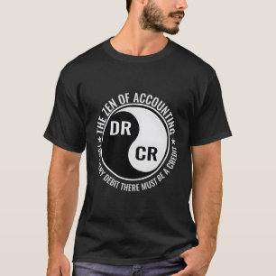 Zen Of Accounting Accountant T-Shirt