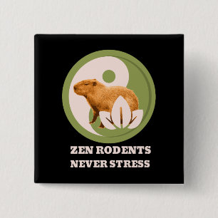 Zen Rodents Never Stress Capybara Humour 15 Cm Square Badge