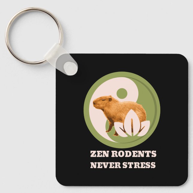 Zen Rodents Never Stress Capybara Humour Key Ring (Front)