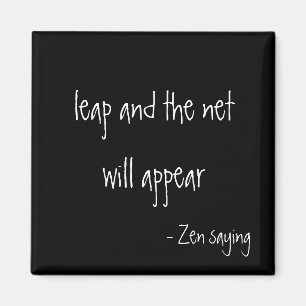 Zen Saying - Magnet