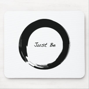Zen Symbol with "Just Be" Mouse Pad