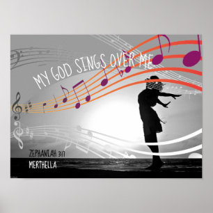 Zeph 3:17 MY GOD SINGS OVER ME Personalised GRAY Poster