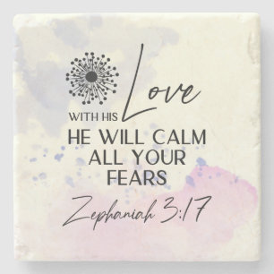 Zephaniah 3:17 His Love will calm your fears Bible Stone Coaster
