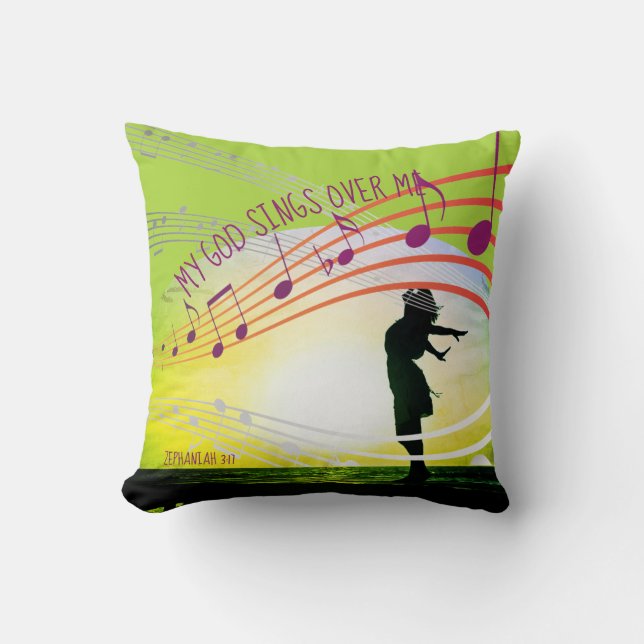 Zephaniah 3:17 MY GOD SINGS OVER ME Inspirational Cushion (Front)