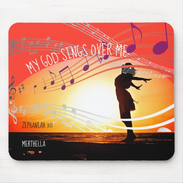 Zephaniah 3:17 MY GOD SINGS OVER ME Personalised Mouse Pad (Front)