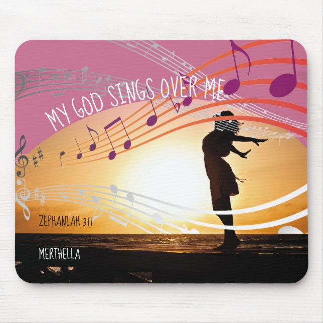 Zephaniah 3:17 MY GOD SINGS OVER ME Personalised Mouse Pad (Front)