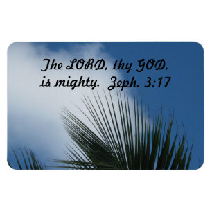 Zephaniah 3:17 The Lord thy God is mighty. Magnet