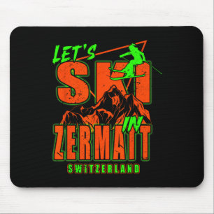 Zermatt Let's Ski Alpine Skiing Swiss Alps Switzer Mouse Pad