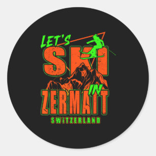 Zermatt Lets Ski Alpine Skiing Swiss Alps Switzerl Classic Round Sticker