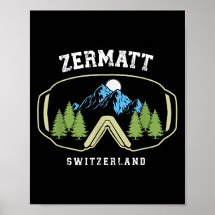 Zermatt Ski Goggles Alpine Skiing Swiss Alps Switz Poster